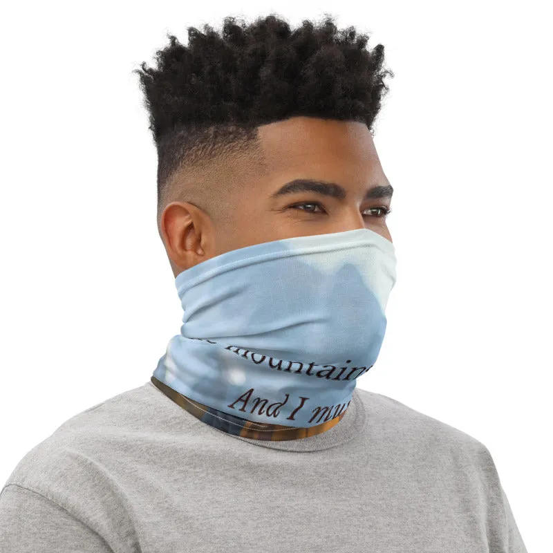 Inspirational - Mountains are Yearning Face Mask/Neck Gaiter