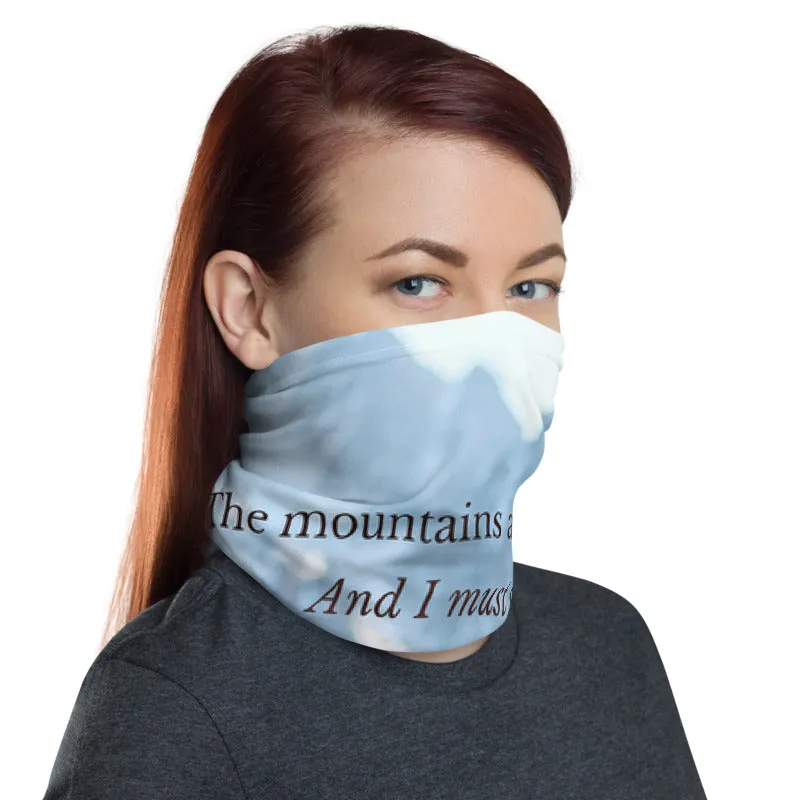 Inspirational - Mountains are Yearning Face Mask/Neck Gaiter