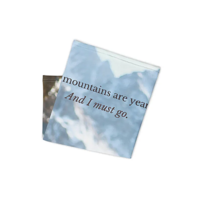 Inspirational - Mountains are Yearning Face Mask/Neck Gaiter