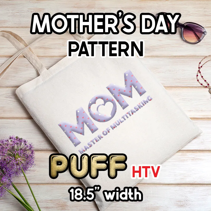 Mother's Day Puff Patterned HTV (18.5" x 12")